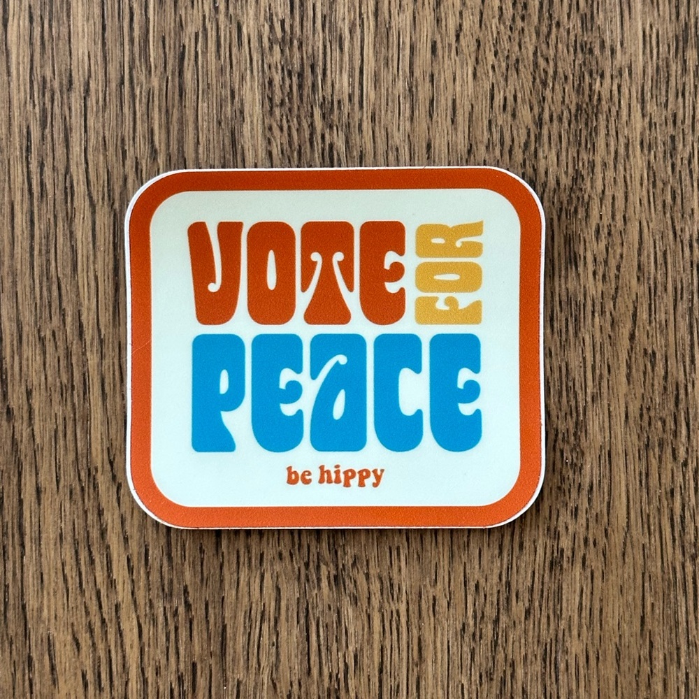 6 for $25 - Be Hippy 'Vote for Peace' Durable Sticker